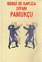 Bengi ve Kaplıca Diyarı Pamukçu