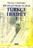 Bir Siyasi Proje Olarak Türkçe İbadet 1