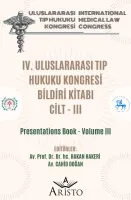 IV. Uluslararası Tıp Hukuku Kongresi Cilt - III