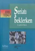 Şeriatı Beklerken