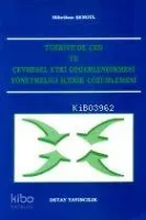 Türkiye'de ÇED ve Çevresel Etki Değerlendirmesi Yönetmeliği İçerik Çözümlemesi