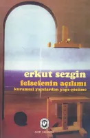 Felsefenin Açılımı -kuramsal Yapılardan Yapı-çözüme