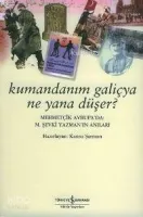 Kumandanım Galiçya Ne Yana Düşer?