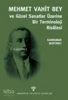 Mehmet Vahit Bey Güzel Sanatlar Üzerine Bir Terminoloji Risalesi