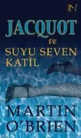 Jacquot ve Suyu Seven Katil