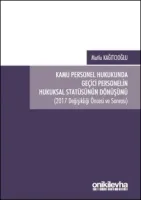 Kamu Personel Hukukunda Geçici Personelin Hukuksal Statüsünün Dönüşümü