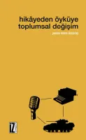 Hikâyeden Öyküye Toplumsal Değişim