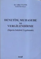 DENETİM MUHASEBE VE VERGİLENDİRME / SİGORTA SEKTÖRÜ UYGULAMALI