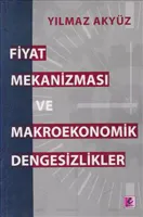 Fiyat Mekanizması ve Makroekonomik Dengesizlikler