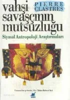 Vahşi Savaşçının Mutsuzluğu