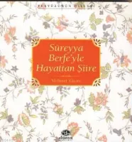 Süreyya Berfe´yle Hayattan Şiire