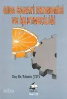 Gıda Sanayi Ekonomisi ve İşletmeciği