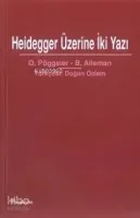 Heidegger Üzerine İki Yazı