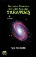 Geçmişten Günümüze İlim ve Din Açısından Yaratılış