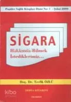 Sigara Hakkında Bilmek İstediklerimiz