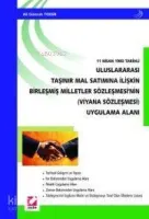 Uluslararası Taşınır Mal Satımına İlişkin Birleşmiş Milletler Sözleşmesinin Uygulama Alanı
