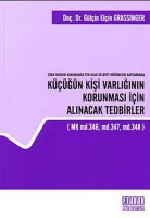 Küçüğün Kişi Varlığının Korunması İçin