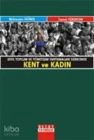 Sivil Toplum ve Yönetişim Tartışmaları Sürecinde Kent ve Kadın