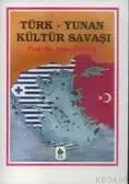 Türk Yunan Kültür Savaşı