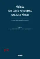Kişisel Verilerin Korunması Çalışma Kitabı  Seçilmiş Karar ve Olay İncelemeleri