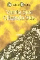 Yurtta Sus Cihanda Sus