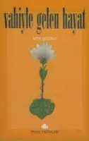 Vahiyle Gelen Hayat