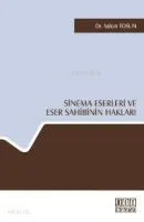 Sinema Eserleri ve Eser Sahibinin Hakları