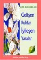 Gelişen Ruhlar İyileşen Yaralar