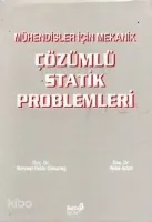 Mühendisler İçin Mekanik Çözümlü Statik Problemleri