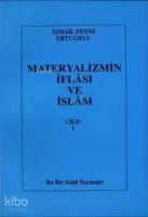 Materyalizmin İflası ve İslam (Cilt 1)