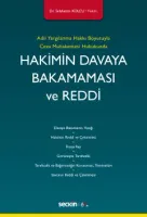 Hakimin Davaya Bakamaması ve Reddi