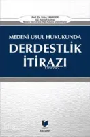 Medeni Usul Hukukunda Derbestlik İtirazı