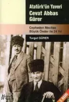 Atatürk'ün Yaveri Cevat Abbas Gürer