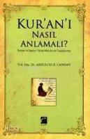 Kur'an'ı Nasıl Anlamalı?
