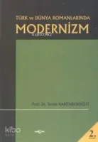 Türk ve Dünya Romanlarında Modernizm