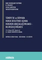 Kamu Hukukçuları Platformu IX. Toplantısı;Türkiye'de ve Dünyada Hukuk Devletinde Aşınma Hukukun Araçsallaştırılması-Belirsizleştirilmesi