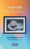 Lotus Gibi Kalabilmek