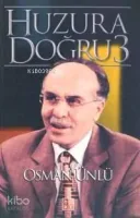 Huzura Doğru 3