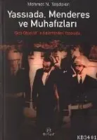Yassıada Menderes ve Muhafızları -gizli Objektifin Kaleminden Yassıada