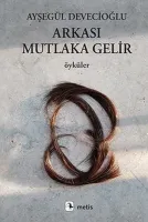 Arkası Mutlaka Gelir