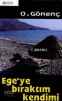 Ege'ye Bıraktım Kendimi