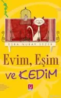 Evim, Eşim ve Kedim