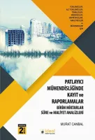 Patlayıcı Mühendisliğinde Kayıt ve Raporlamalar