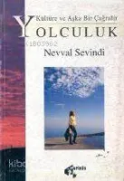 Kültüre ve Aşka Bir Çağrıdır Yolculuk