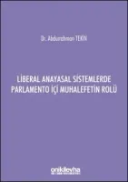 Liberal Anayasal Sistemlerde Parlamento İçi Muhalefetin Rolü