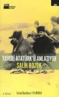 Yaveri Atatürk'ü Anlatıyor