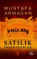 Satılık İmparatorluk : Lozan ve Osmanlı'nın Reddedilen Mirası