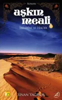 Aşkın Meali II : İbrahim ve Hacer