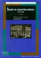 İzmir ve Levanten Dünya (1550-1650)