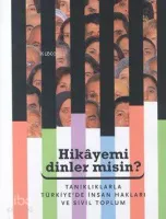 Hikayemi Dinler misin?